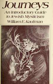 Cover of: Journeys: an introductory guide to Jewish mysticism