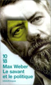 Cover of: Le Savant et le Politique by Max Weber