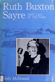 Cover of: Ruth Buxton Sayre, first lady of the farm by Julie McDonald