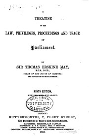 Cover of: A treatise on the law, privileges, proceedings and usage of Parliament. by Thomas Erskine May