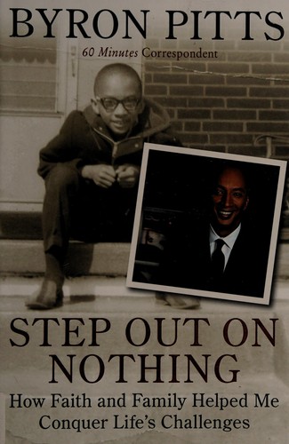 Step out on nothing by Byron Pitts