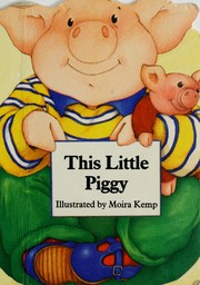 Cover of: This Little Piggy by Moira Kemp