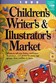 Cover of: Children's Writer's & Illustrator's Market 1995 (Children's Writer's and Illustrator's Market)
