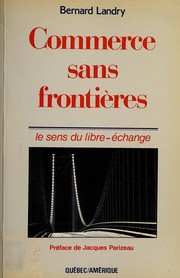 Commerce sans frontières by Bernard Landry