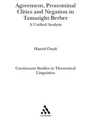 Cover of: Agreement, pronominal clitics and negation in Tamazight Berber: a unified analysis
