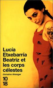 Cover of: Beatriz Et Les Corps Celestes by Lucía Etxebarría