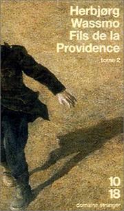 Cover of: Fils de la providence, tome 2 by Herbjorg Wassmo