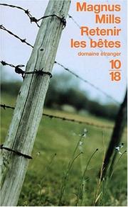 Cover of: Retenir les bêtes