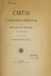 Cover of: Cartas y poesías inéditas de Don Luis de Góngora y Argote