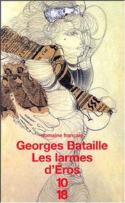 Cover of: Les larmes d'eros by Bataille