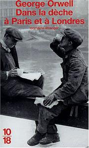 Cover of: Dans la dèche à Paris et à Londres by George Orwell, Michel Petris