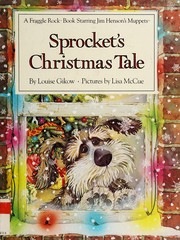 Cover of: Sprocket's Christmas tale by Louise Gikow