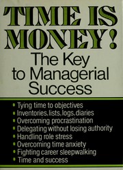 Cover of: Time is money!: The key to managerial success