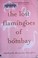 Cover of: The lost flamingoes of Bombay