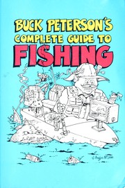 Cover of: Buck Peterson's complete guide to fishing by B. R. Peterson