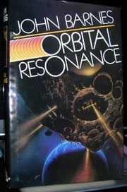 Cover of: Orbital resonance by John Barnes