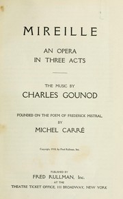 Cover of: Mireille: an opera in three acts