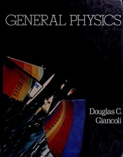 Cover of: General physics by Douglas C. Giancoli