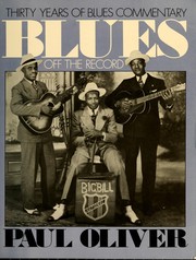 Cover of: Blues off the record by Oliver, Paul