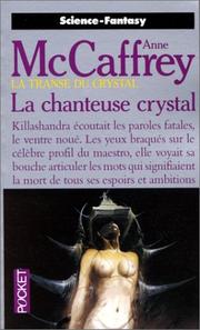 Cover of: La transe du crystal, tome 1 by Anne Mc Caffrey