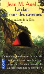 Cover of: Le clan de l'ours des cavernes by Jean M. Auel