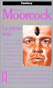 Cover of: La Légende de Hawkmoon, tome 1 : Le Joyau noir