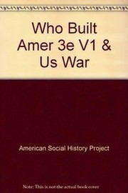 Cover of: Who Built America 3e V1 & U.S. War with Mexico