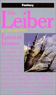 Cover of: Le cycle des épées. 3, Epées et brumes by Fritz Leiber