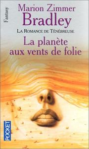 Cover of: La planète aux vents de folie by Marion Zimmer Bradley