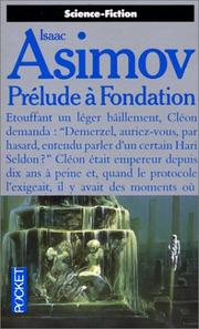 Cover of: Prélude à Fondation by Isaac Asimov, Jean Bonnefoy
