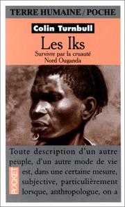 Cover of: Les Iks : Survivre par la cruauté Nord Ouganda