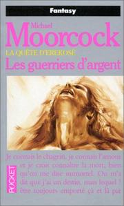 Cover of: La Quête d'Erekosë, tome 2 : Les Guerriers d'argent