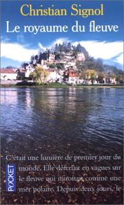 Cover of: Le royaume du fleuve by Christian Signol