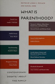 Cover of: What is parenthood?: contemporary debates about the family
