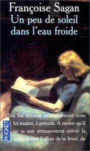 Cover of: Un Peau De Soleil Dans L'Eau Froide by Françoise Sagan