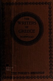 Cover of: The writers of Greece by Norwood, Gilbert