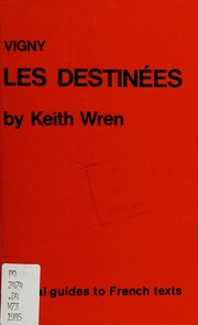 Vigny, Les destinées by Keith Wren