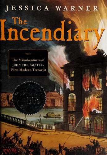 The incendiary by Jessica Warner