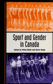 Cover of: Sport and gender in Canada by edited by Philip White and Kevin Young.