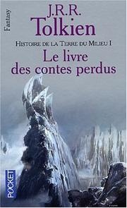Cover of: Histoire de la terre du milieu, tome 1 : Le Livre des contes perdus