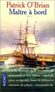 Cover of: Maître à bord by Patrick O'Brian, Jean-Charles Provost