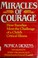 Cover of: Miracles of courage