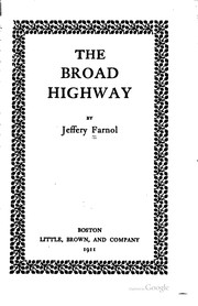 The broad highway by Jeffery Farnol