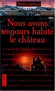 Cover of: Nous Avons Toujours Habite Dans Le Chateau by Shirley Jackson