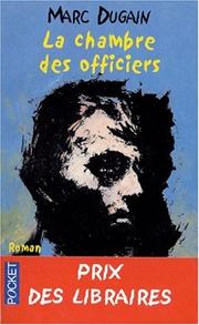 Cover of: La Chambre Des Officiers / The Room of the Officers (Pocket) by Marc Dugain