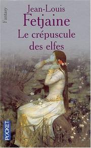 Cover of: Le Crépuscule des elfes