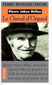 Cover of: Le Cheval D'Orgueil by Pierre Jakes Helias