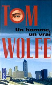 Cover of: UN Homme, UN Vrai by Tom Wolfe