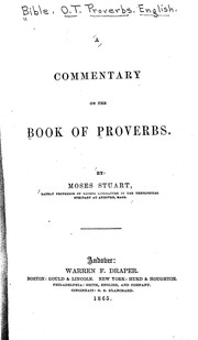 Cover of: A commentary on the book of Proverbs by by Moses Stuart.