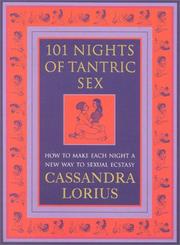 Cover of: 101 Nights of Tantric Sex by Cassandra Lorius, Cassandra Lorius